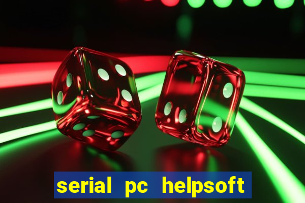 serial pc helpsoft driver updater