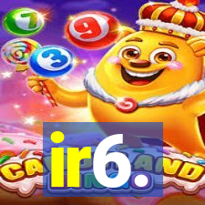 ir6.