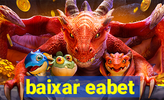 baixar eabet