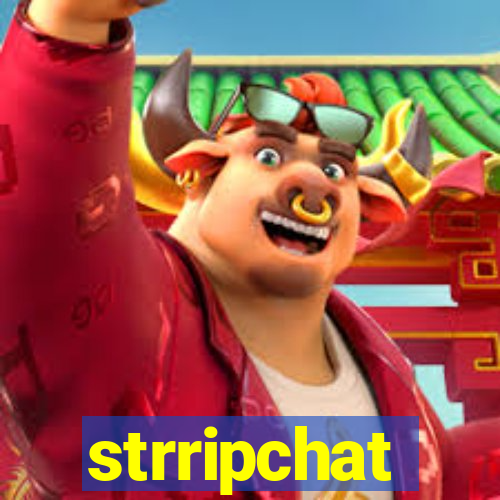 strripchat