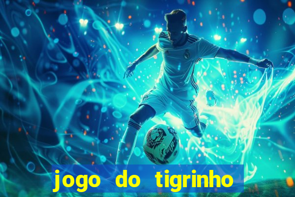 jogo do tigrinho casa chinesa