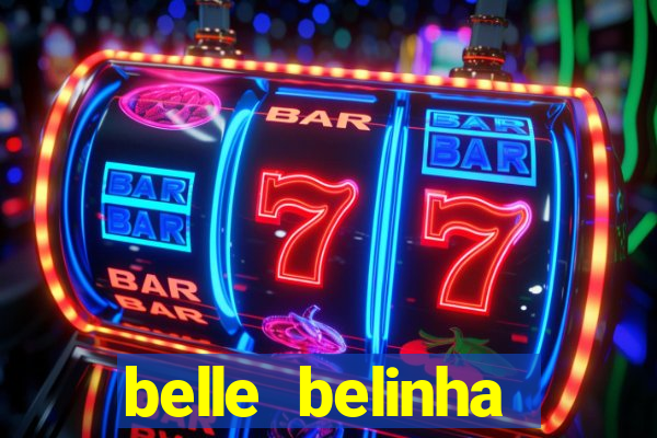 belle belinha privacy nude