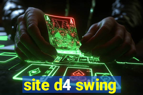 site d4 swing