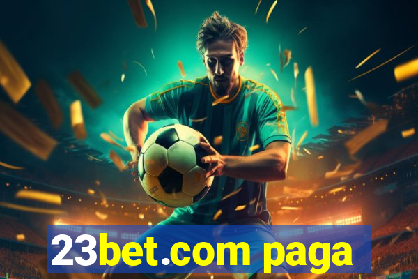 23bet.com paga