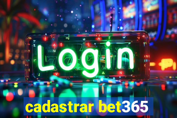 cadastrar bet365