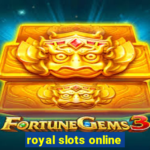 royal slots online