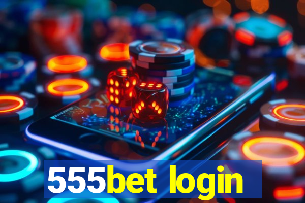 555bet login