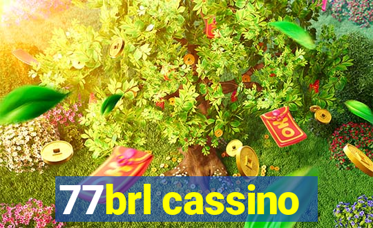 77brl cassino