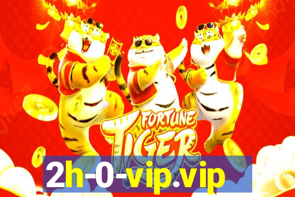 2h-0-vip.vip