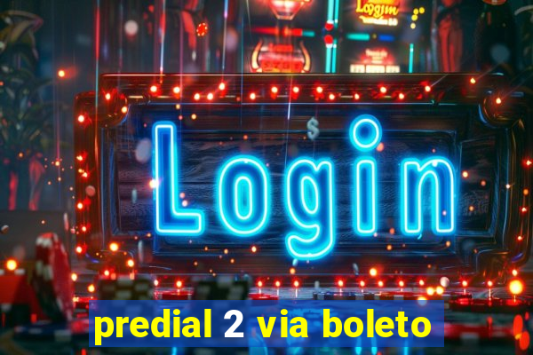 predial 2 via boleto