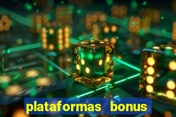 plataformas bonus no cadastro