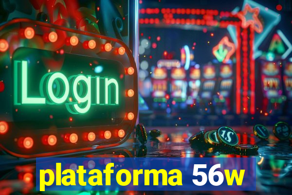 plataforma 56w