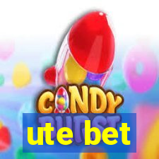 ute bet