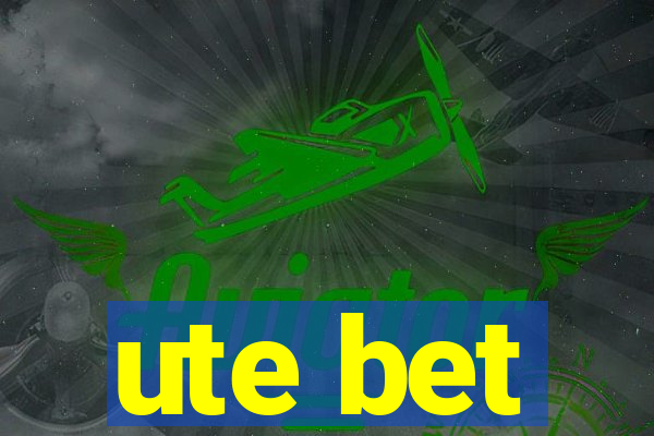 ute bet