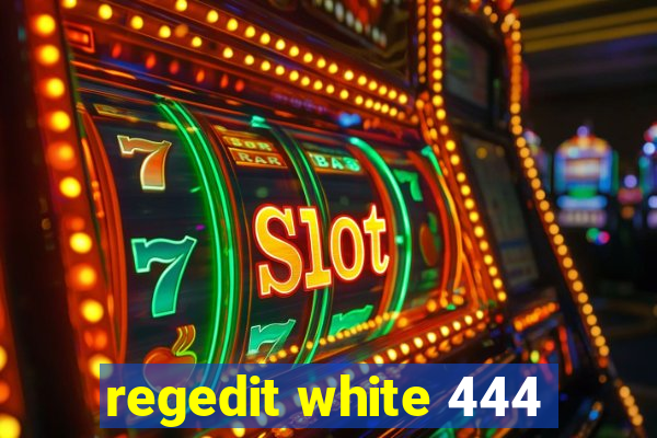 regedit white 444