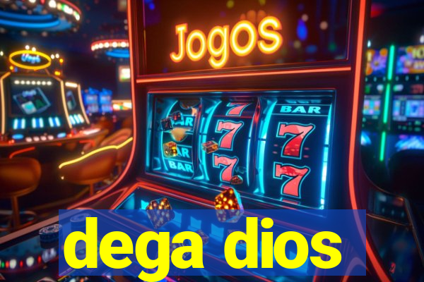 dega dios