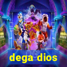 dega dios