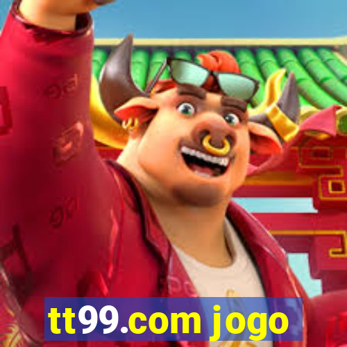 tt99.com jogo