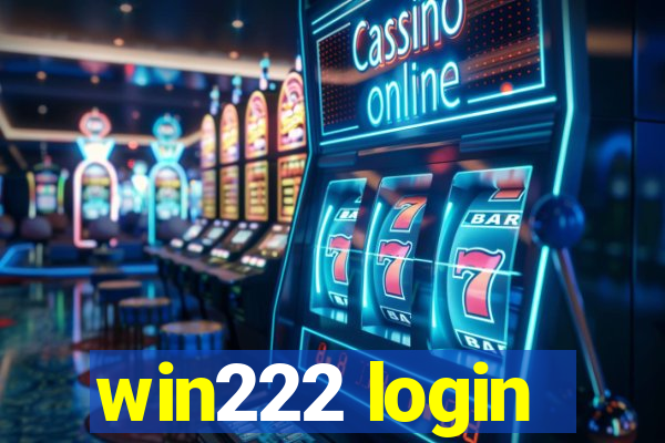 win222 login