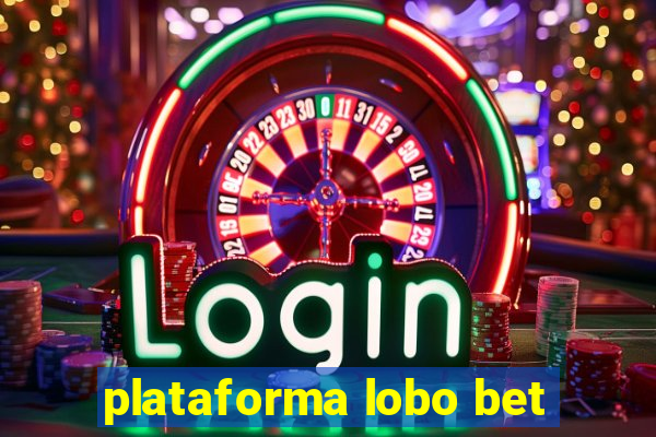 plataforma lobo bet