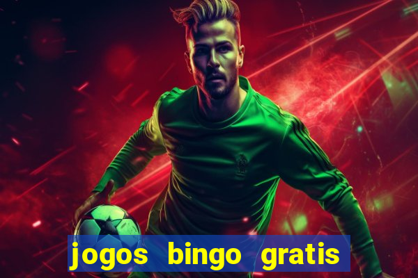 jogos bingo gratis 4 cartelas