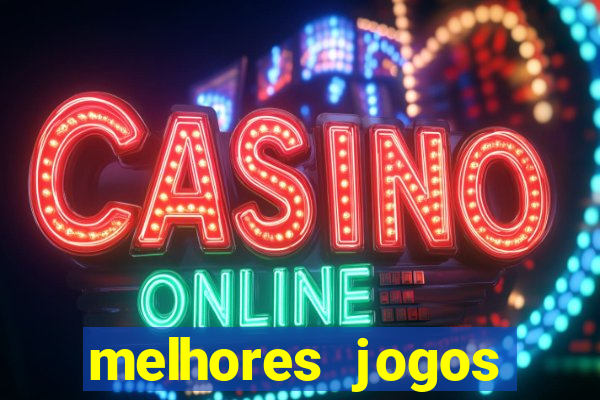 melhores jogos gratis para celular