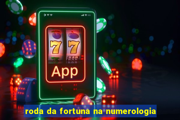 roda da fortuna na numerologia