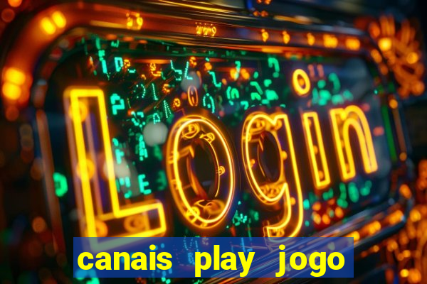 canais play jogo do bahia