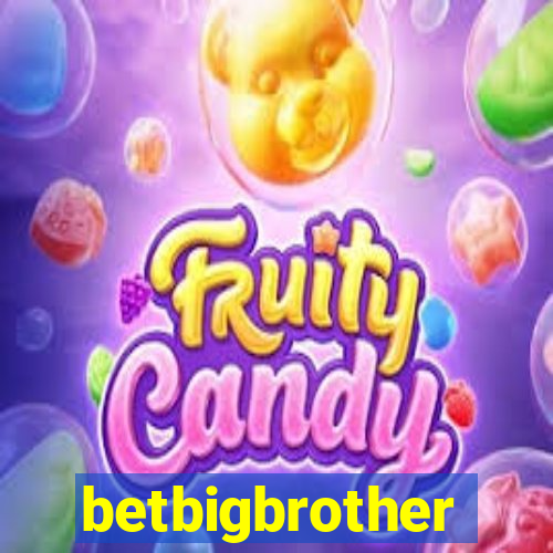 betbigbrother