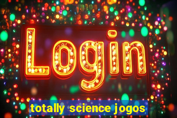 totally science jogos