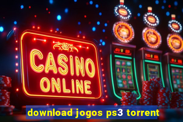 download jogos ps3 torrent