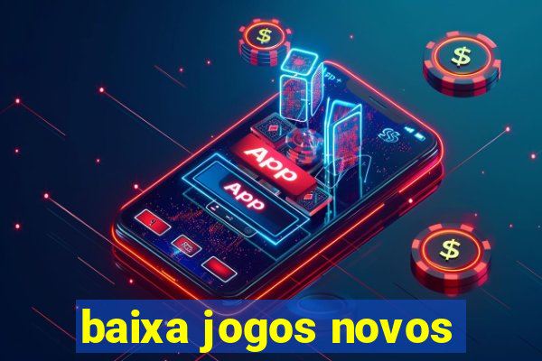 baixa jogos novos