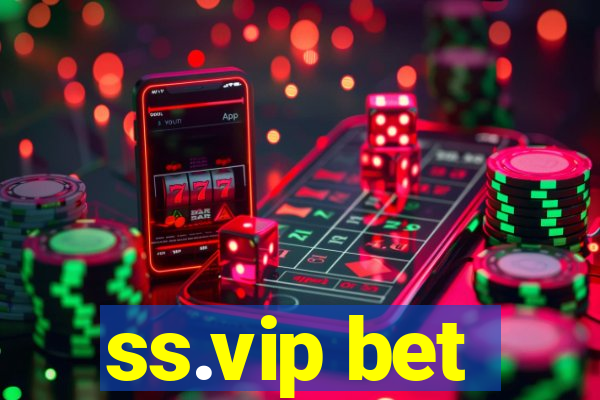 ss.vip bet