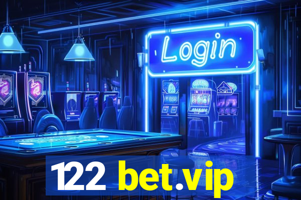 122 bet.vip