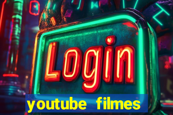 youtube filmes completos dublados gratis faroeste antigos