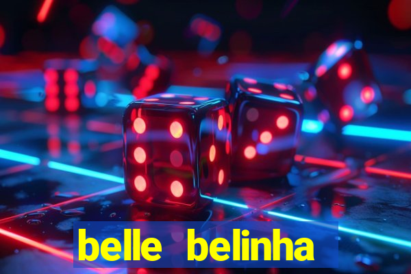 belle belinha vazados gratis