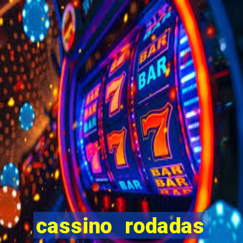 cassino rodadas gratis sem deposito