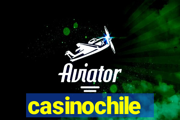 casinochile