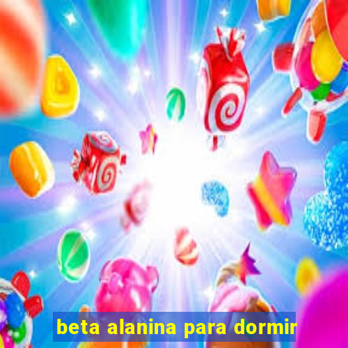 beta alanina para dormir