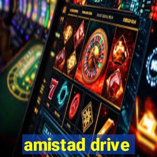 amistad drive