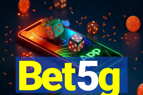 Bet5g