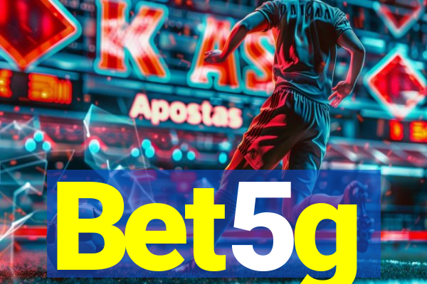 Bet5g