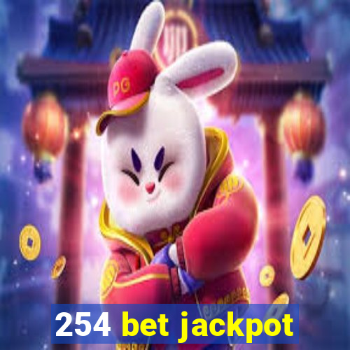 254 bet jackpot