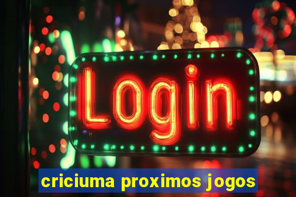 criciuma proximos jogos