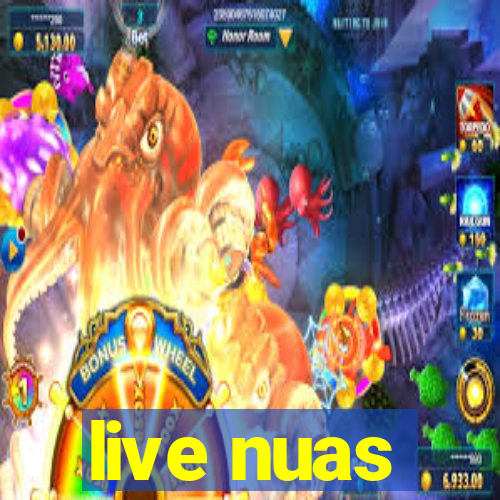 live nuas