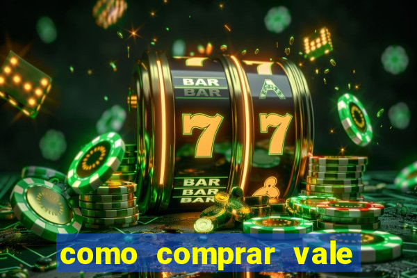 como comprar vale sorte online