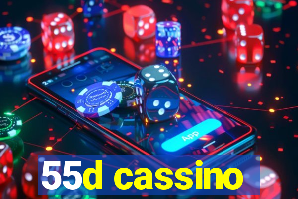 55d cassino