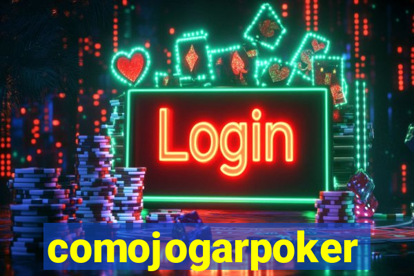 comojogarpoker