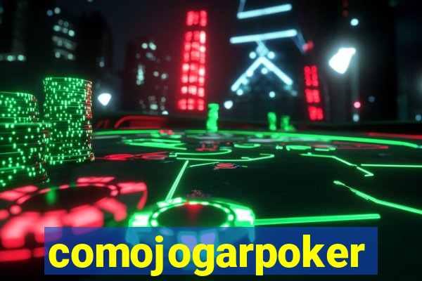 comojogarpoker