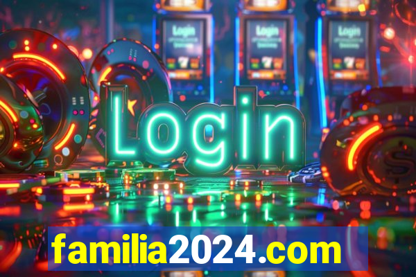 familia2024.com